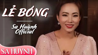 Lẻ Bóng - Sa Huỳnh [Official]