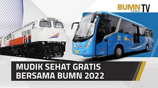 Mudik Sehat Gratis Bersama BUMN 2022 | BUMNTrack TV