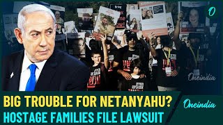 Big Blow To Netanyahu From Israelis: Angry Hostages Families File 112 Cases Against Israeli PM