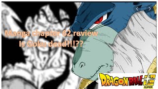 Dragonball Super Chapter 62 review- did Goku die??
