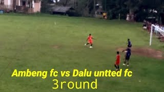 Ambeng fc vs Dalu untted fc 3round Ruga playground