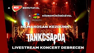 TANKCSAPDA  –  Livestream Koncert Debrecen 2020.03.20.