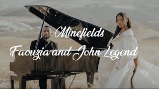 Faouzia and John Legend - Minefields (Lirik)