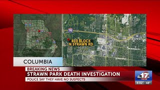 Columbia Police death investigation at Strawn Park