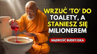 WRZUĆ TO DO TOALETY i NIGDY WIĘCEJ nie miej DŁUGÓW ani PECHA  | NAUKA BUDDYJSKA