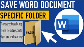 How to Save a WORD DOCUMENT into a Specific Folder