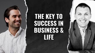 The key to success in business and life