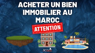 🇲🇦 Regarde cette vidéo avant d'acheter un bien immobilier au Maroc 🇲🇦