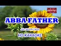 ABBA FATHER | JOHN MICHAEL TALBOT | HD-KARAOKE | #karaoke #lyrics