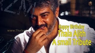 Happy Birthday Thala Ajith | A small Tribute |  #வாழ்க பல்லாண்டு |  Thala Ajith