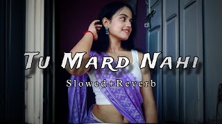 Tu mard nahi matha ke darad ho raja ji (Slowed+Reverb) bojpuri song 🥵Lo-fi