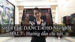 BÀI 3 - NHẢY SHUFFLE DANCE CHO NGƯỜI MỚI - Hướng dẫn chi tiết - Hiệu quả - Phạm Liễu