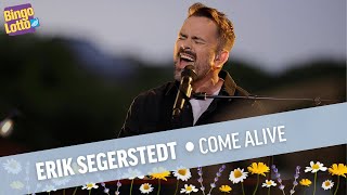 Erik Segerstedt - Come alive - BingoLottos Sommarkväll 30/7