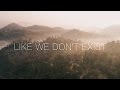 Like We Don't Exist Trailer