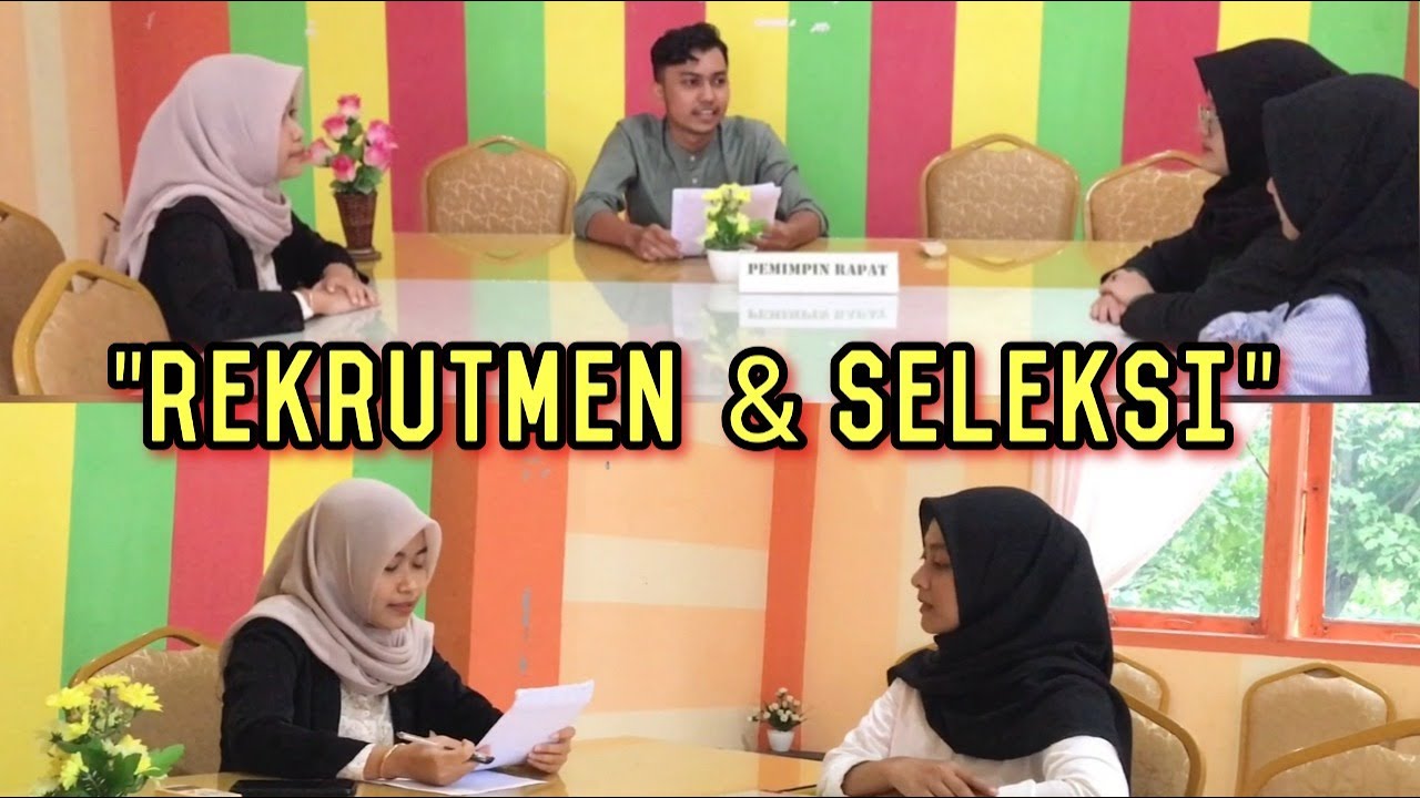 Rekrutmen Dan Seleksi | Penerimaan Karyawan Baru.. - YouTube