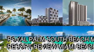 Royal Palm South Beach Miami a Tribute Portfolio Resort Review  Miami Beach  United States of Ame