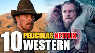 10 Mejores Peliculas Western NETFLIX!