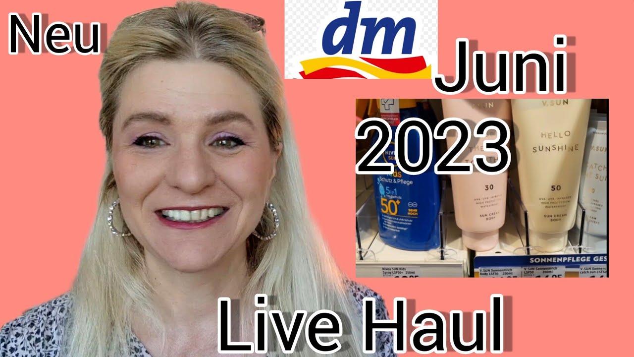 Drogerie Live Haul Neuheiten Bei Dm Youtube