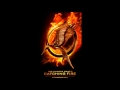 Never Let Me Go - The Hunger Games: Catching Fire Soundtrack (First Song)