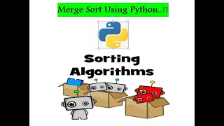 Learn Merge Sort using Python (Recursive Approach)