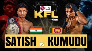 Kumudu Prasanna 🇱🇰 vs Satish Singh 🇮🇳 | Full Fight #KFL004