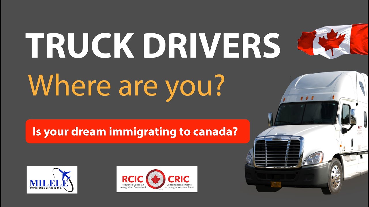 Immigrate To Canada As A Truck Drivers | Canada IMMIGRATION ...