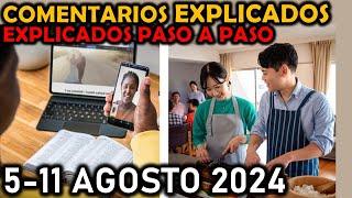 COMENTARIOS EXPLICADOS Y GUIADOS DE ESTE ESTUDIO 5-11 Agosto 2024