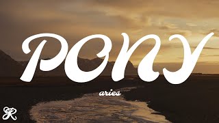 Aries - Pony (Lyrics)