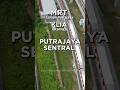 MRT Laluan Putrajaya - PUTRAJAYA SENTRAL (KLIA Ekspres) 4K Cinematic