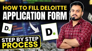 How to Fill DELOITTE APPLICATION |  STEP BY STEP PROCESS 🔥