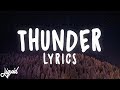Imagine Dragons - Thunder Lyrics (Wanden & ALVN Remix)