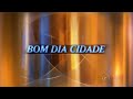 raridade trecho da trilha do bom dia cidade tv tem 2004 2012