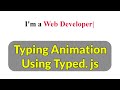 Typing Animation using Typed.js | Typewriting effect with jQuery | Jquery Plugin Tutorial