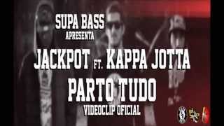 JACKPOT BCV FT KAPPA JOTTA - PARTO TUDO  (Tuga Hip Hop)