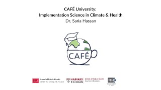 CAFE University: Implementation Science in Climate and Health