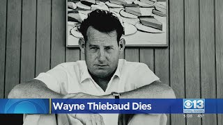 Renowned Artist Wayne Thiebaud Dies At 101