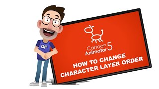 Reallusion Cartoon Animator 5 How to change the layer order when animating