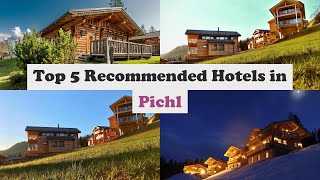 Top 5 Recommended Hotels In Pichl | Best Hotels In Pichl