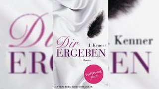 Dir ergeben Hörbuch (Nikki Fairchild Bd.2) von J. Kenner | Ausgezeichnete Hörbücher | Deutsch