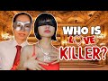 WHO IS LOVE KILLER? || Devi Descartin