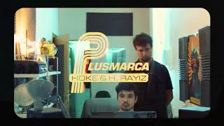 HOKE - PLUSMARCA (Prod. H. Rayiz)