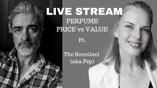 Perfume Price vs. Value: What Influences Your Scent Choices LIVE with The Scentinel