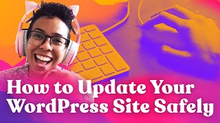 How to Update Your WordPress Site Safely (Manually & Automatically)