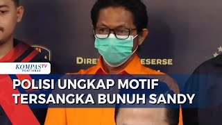 BREAKING NEWS! Pembunuh Aktor Sandy Permana Ditangkap, Polisi Ungkap Motif Pelaku \u0026 Kronologi Kasus