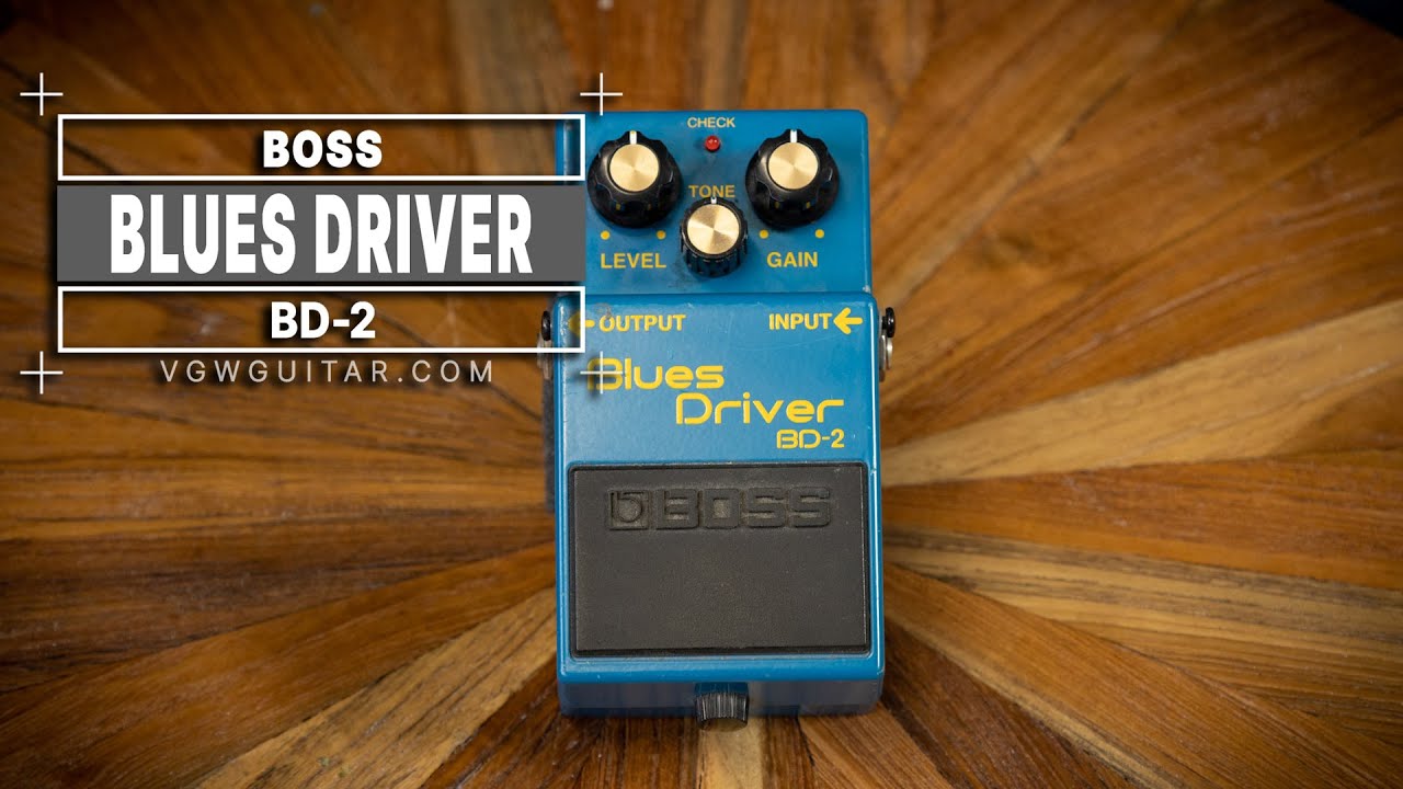 Boss Blues Driver BD-2 - VGW - YouTube