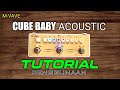 TUTORIAL LENGKAP CUBE BABY AC - Cara Seting Cube Baby Efek Gitar Akustik ‼️‼️