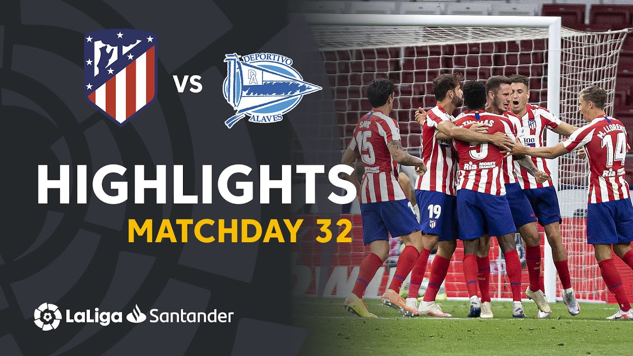 Highlights Atletico Madrid Vs Deportivo Alavés (2-1) - YouTube