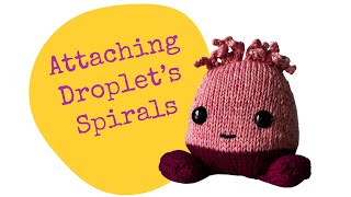 Attaching Droplet's Spirals - a Sproutz tutorial