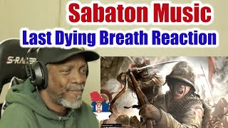 Mr. Giant Reacts SABATON Music- Last Dying Breath (Official Lyric Video)