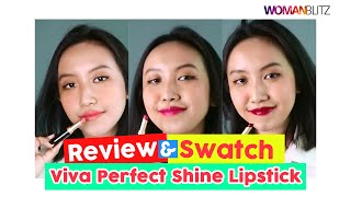 REVIEW \u0026 SWATCH SEMUA WARNA VIVA PERFECT SHINE LIPSTICK